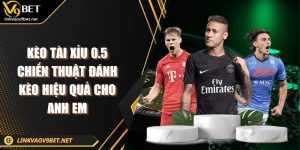 Kèo tài xỉu 0.5